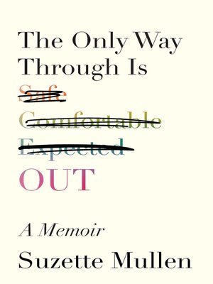 cover image of The Only Way Through Is Out